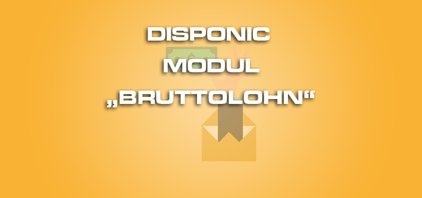 DISPONIC Modul Bruttolohn