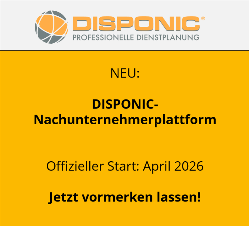 Die DISPONIC-Nachunternehmerplattform ist ab April 2026 verfügbar - jetzt vormerken lassen!