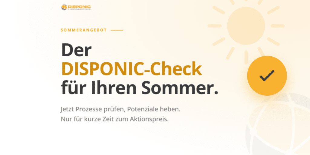 Der DISPONIC-Check für den Sommer 2026